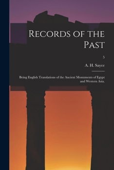 Paperback Records of the Past: Being English Translations of the Ancient Monuments of Egypt and Western Asia.; 5 Book