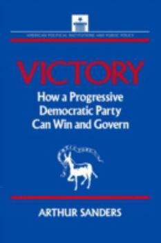 Paperback Victory: How a Progressive Democratic Party Can Win the Presidency Book