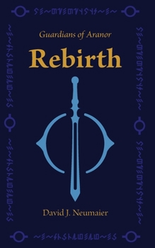 Paperback Guardians of Aranor: Rebirth Book