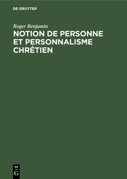 Hardcover Notion de Personne Et Personnalisme Chrétien [French] Book