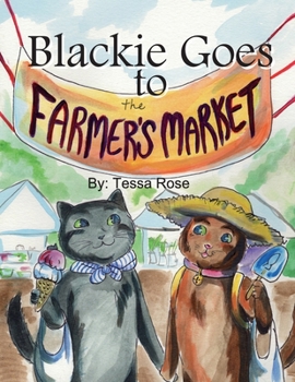 Paperback Blackie Goes to the Farmer's Market Book