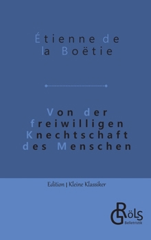 Paperback Von der freiwilligen Knechtschaft des Menschen [German] Book