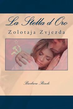 Paperback La Stella d'Oro: Zolotaja Zvjezda [Italian] Book