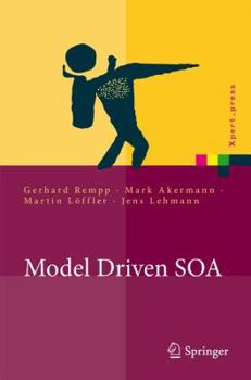 Hardcover Model Driven SOA: Anwendungsorientierte Methodik Und Vorgehen in Der PRAXIS [German] Book