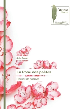 Paperback La Rose des poètes [French] Book