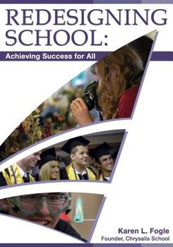 Redesigning School : Achieving Success for All