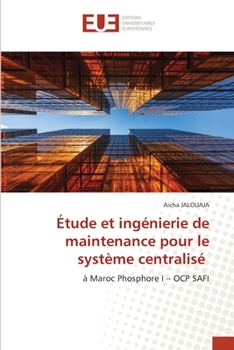 Paperback Étude et ingénierie de maintenance pour le système centralisé [French] Book