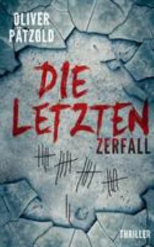 Paperback Die Letzten: Zerfall [German] Book