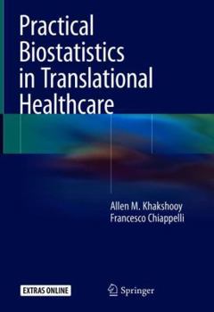 Hardcover Practical Biostatistics in Translational Healthcare Book