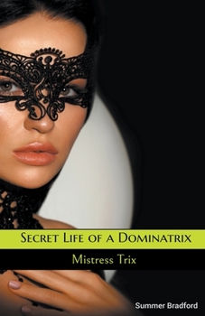 Paperback Secret Life of a Dominatrix Book