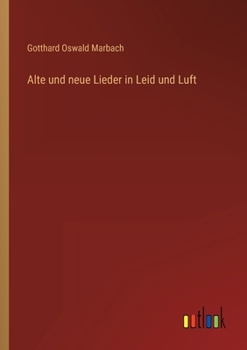 Paperback Alte und neue Lieder in Leid und Luft [German] Book