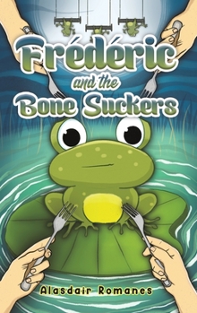 Hardcover Frédéric and the Bone Suckers Book