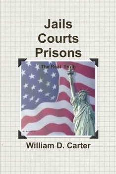 Paperback Jails Courts Prisons the Real Truth Book