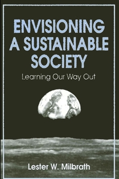 Paperback Envisioning a Sustainable Society: Learning Our Way Out Book