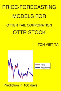 Paperback Price-Forecasting Models for Otter Tail Corporation OTTR Stock Book