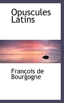 Paperback Opuscules Latins Book