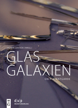 Hardcover Glasgalaxien: Über Avantgarde [German] Book