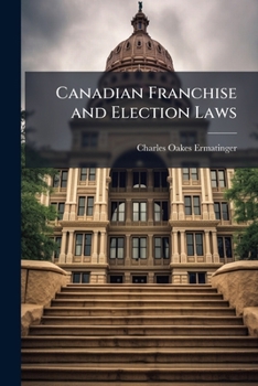 Paperback Canadian Franchise and Election Laws Book