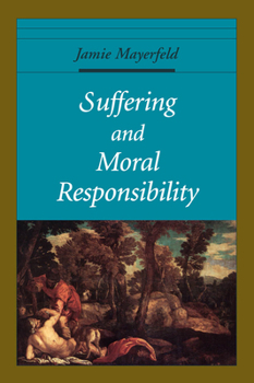 Paperback Suffering and Moral Responsibility Book