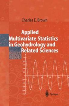 Paperback Applied Multivariate Statistics in Geohydrology and Related Sciences Book
