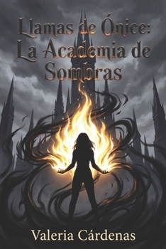 Paperback Llamas de Ónice: La Academia de Sombras Book
