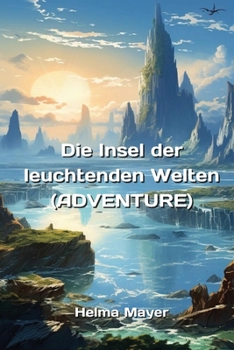 Paperback Die Insel der leuchtenden Welten (ADVENTURE) [German] Book