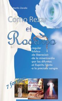 Paperback Como Rezar el rosario 7 Formas (Spanish Edition) [Spanish] Book