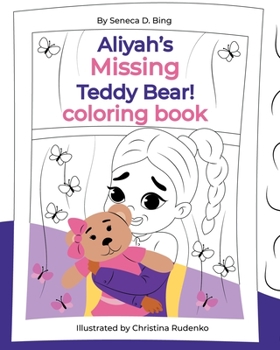 Paperback Aliyah's Missing Teddy Bear! Coloring Book