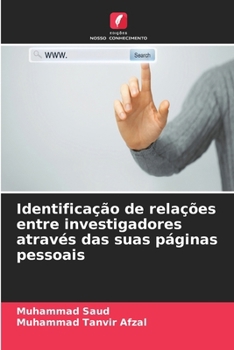 Identificação de relações entre investigadores através das suas páginas pessoais (Portuguese Edition)