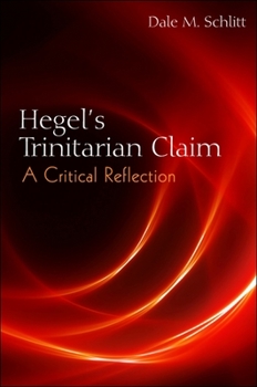 Paperback Hegel's Trinitarian Claim: A Critical Reflection Book