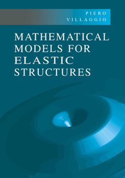 Paperback Mathematical Models for Elastic Structures Book