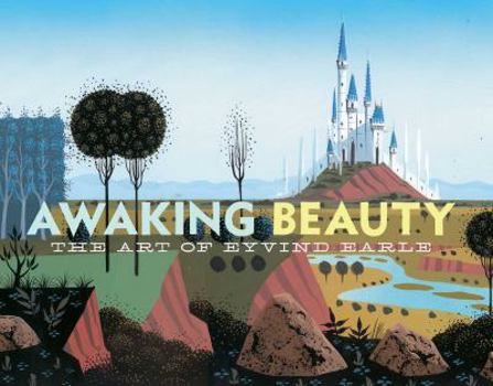 Hardcover Awaking Beauty: The Art of Eyvind Earle Book