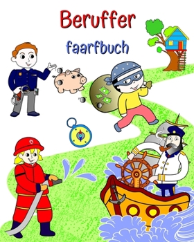 Beruffer faarfbuch: Schéin Illustratiounen vu populäre Beruffer fir Kanner ze léieren