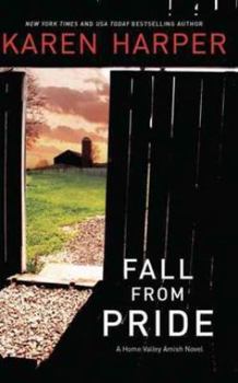 Hardcover Fall From Pride (Home Valley Amish Trilogy, 1) [Large Print] Book