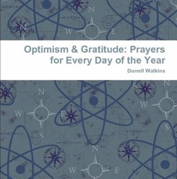 Paperback Optimism & Gratitude: Prayers for Every Day of the Year Book