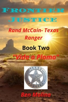 Paperback Frontier Justice Book two: Vida o plomo Book