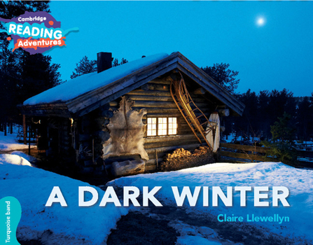 Paperback Cambridge Reading Adventures a Dark Winter Turquoise Band Book