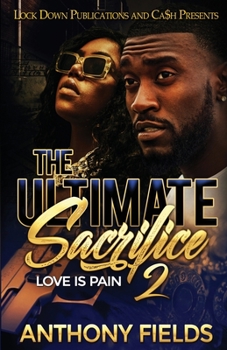 Paperback The Ultimate Sacrifice 2: Love is Pain Book