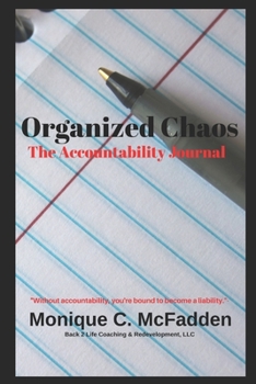 Paperback Organized Chaos: The Accountability Journal Book