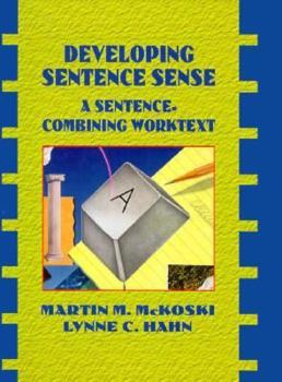 Paperback Developing Sentence Sense: A Sentence Combing Worktext Book