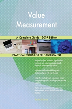 Paperback Value Measurement A Complete Guide - 2019 Edition Book