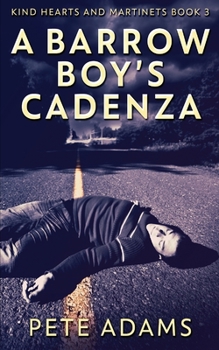 Paperback A Barrow Boy's Cadenza: In Dead Flat Major Book