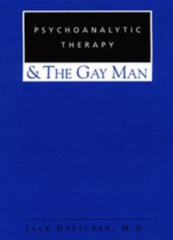 Paperback Psychoanalytic Therapy and the Gay Man Book