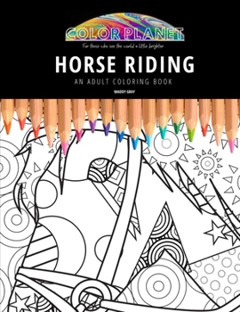 Paperback Horse Riding: AN ADULT COLORING BOOK: An Awesome Coloring Book For Adults Book