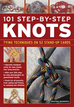 Paperback 101 Step-By-Step Knots: Special stand-up design for hands-free practice Book