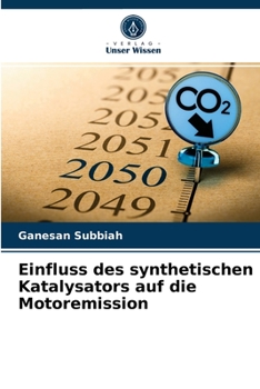 Paperback Einfluss des synthetischen Katalysators auf die Motoremission [German] Book