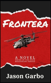 Frontera: Third Novel in the Nick Bradshaw Series