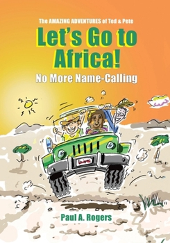 Paperback Let's Go to Africa!: No More Name-Calling Book