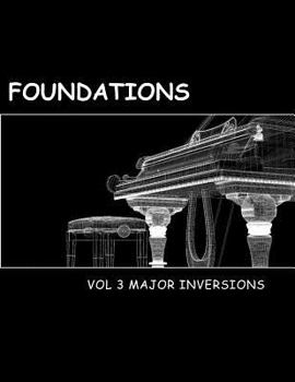 Paperback Foundations Volume 3: The Major Chord Inversions Book
