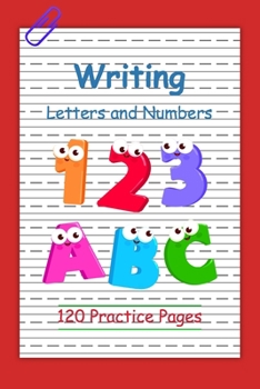 Paperback Writing Alphabets And Numbers For Kids: Alphabet Handwriting Practice workbook for kids - 120 Practice Pages: Workbook for Preschool, Kindergarten, Book